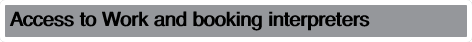 Access to Work and booking